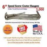 6" Speed-Screw Gutter Hanger | No Clip | K-Style Gutters. | With pre-inserted screw. | Box Qty 1000